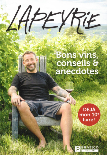 Le nouveau Guide de vins Lapeyrie – Bons vins, conseils & anecdotes!