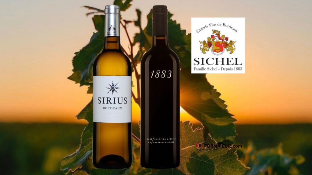 1883 et le Sirius: deux très beaux vins de Bordeaux de la maison Sichel!