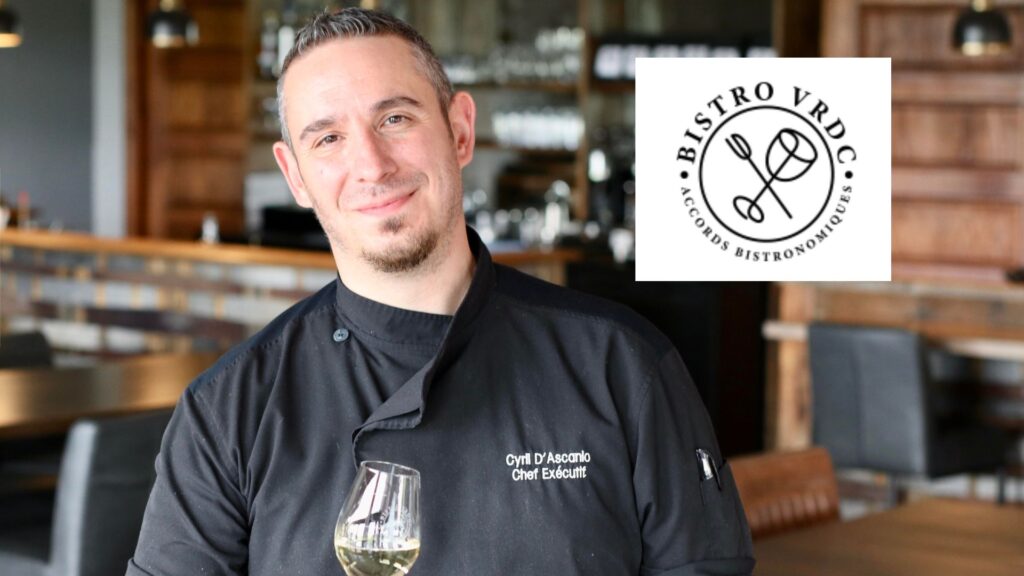 Chef Exécutif du Bistro VRDC - Cyril D'Ascanio