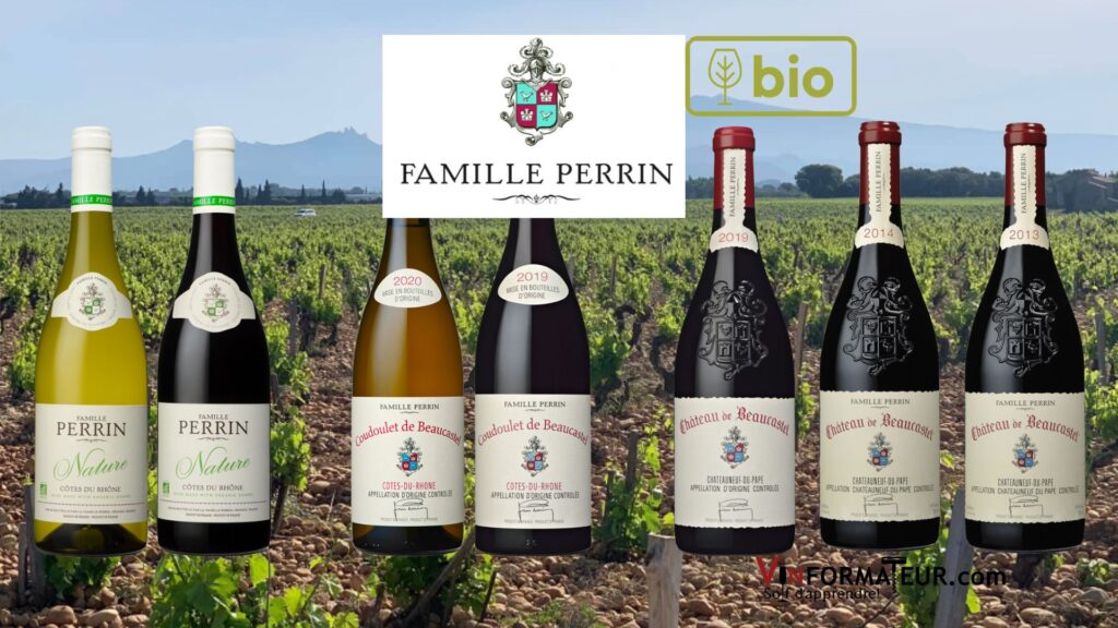 Les superbes vins de la famille Perrin, pionniers du bio de la Vallée du Rhône!
