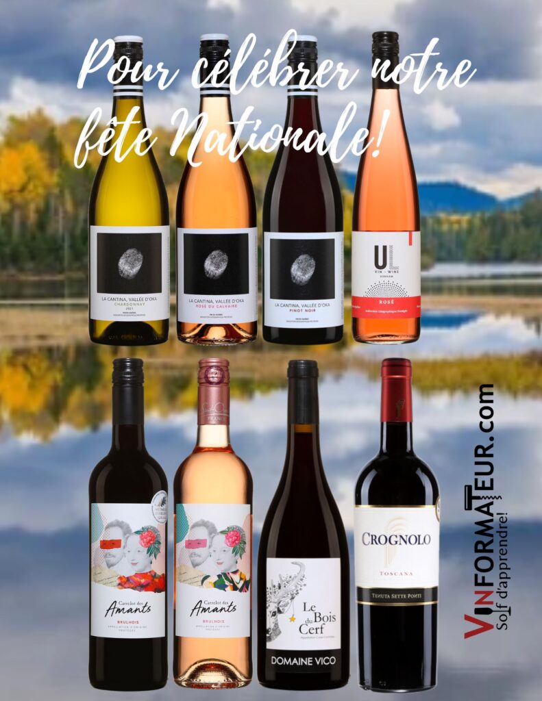 Des vins pour célébrer notre Fête Nationale: La Cantina Chardonnay, Pinot Noir et Rosé du Calvaire, Carrelors des Amants rosé et rouge, Union Libre rosé, Le Bois du Cerf, Crognolo. bouteilles