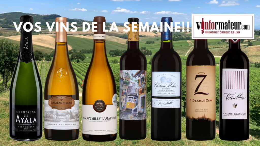Vos vins de la semaine!