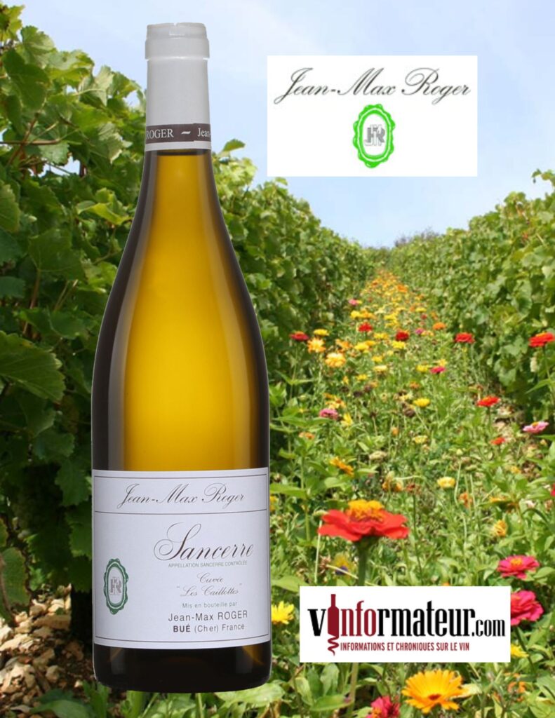 Jean Max Roger, Cuvée Les Caillottes, Sancerre, vin blanc, 2022 bouteille