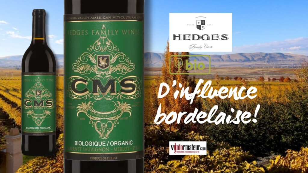 CMS, Hedges Family Estate, Washington, Columbia Valley, vin rouge bio, 2022. D’influence bordelaise!