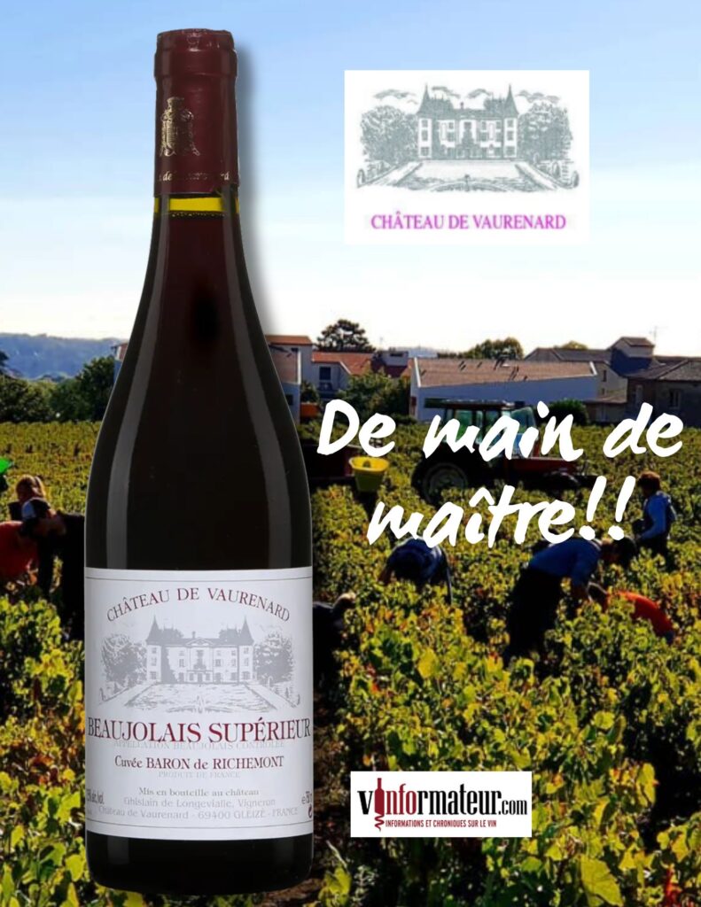 Château de Vaurenard, Cuvée Baron de Richemont, Beaujolais Supérieur, vin rouge, 2015 bouteille