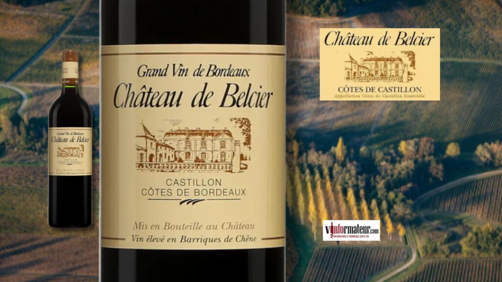 Château de Belcier 2019 : Un vin rouge de Castillon Côtes de Bordeaux à découvrir!