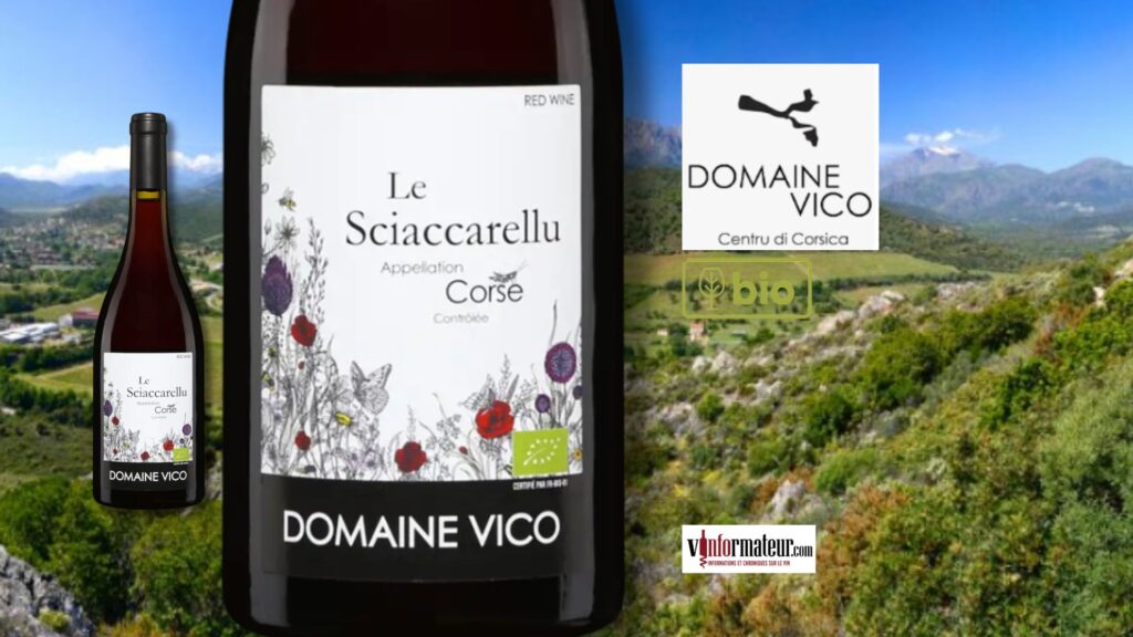 Domaine Vico Le Sciaccarellu 2022 : un vin rouge bio corse aux saveurs authentiques.
