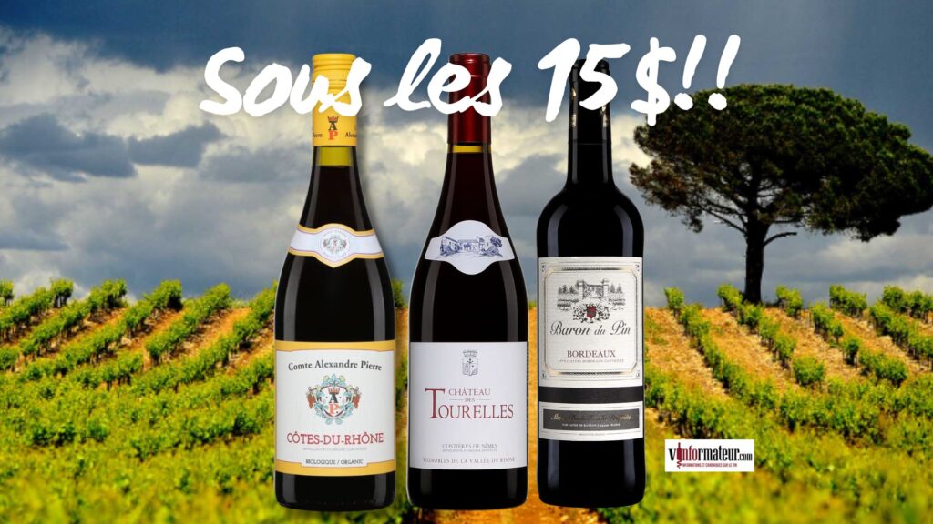 Trois vins rouges sous la barre des 15$
