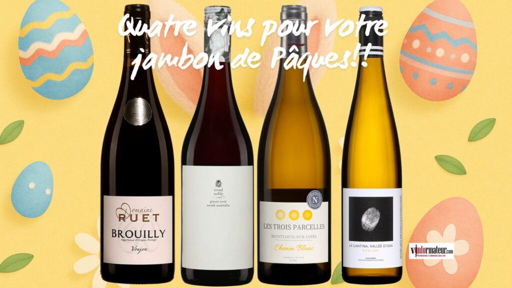 Quatre vins pour votre jambon de Pâques!