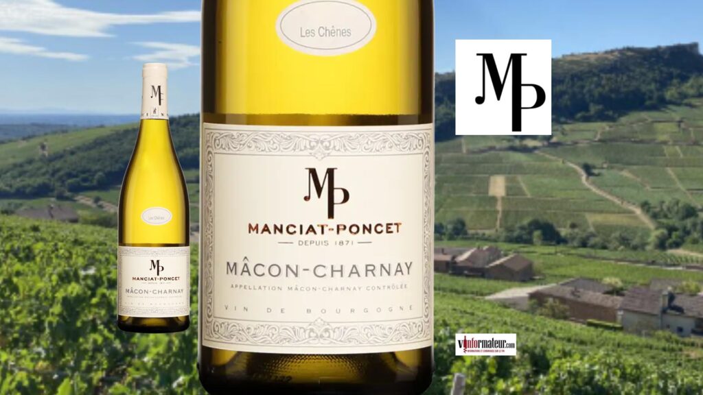 Les Chênes, Domaine Manciat-Poncet, Bourgogne, Mâconnais, Mâcon-Charnay-lès-Mâcon, vin blanc, 2023 bouteille
