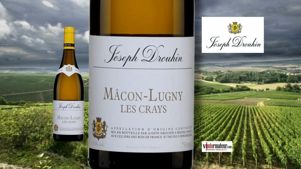 Mâcon-Lugny Les Crays 2024 de Joseph Drouhin : un chardonnay élégant au remarquable rapport qualité-prix.