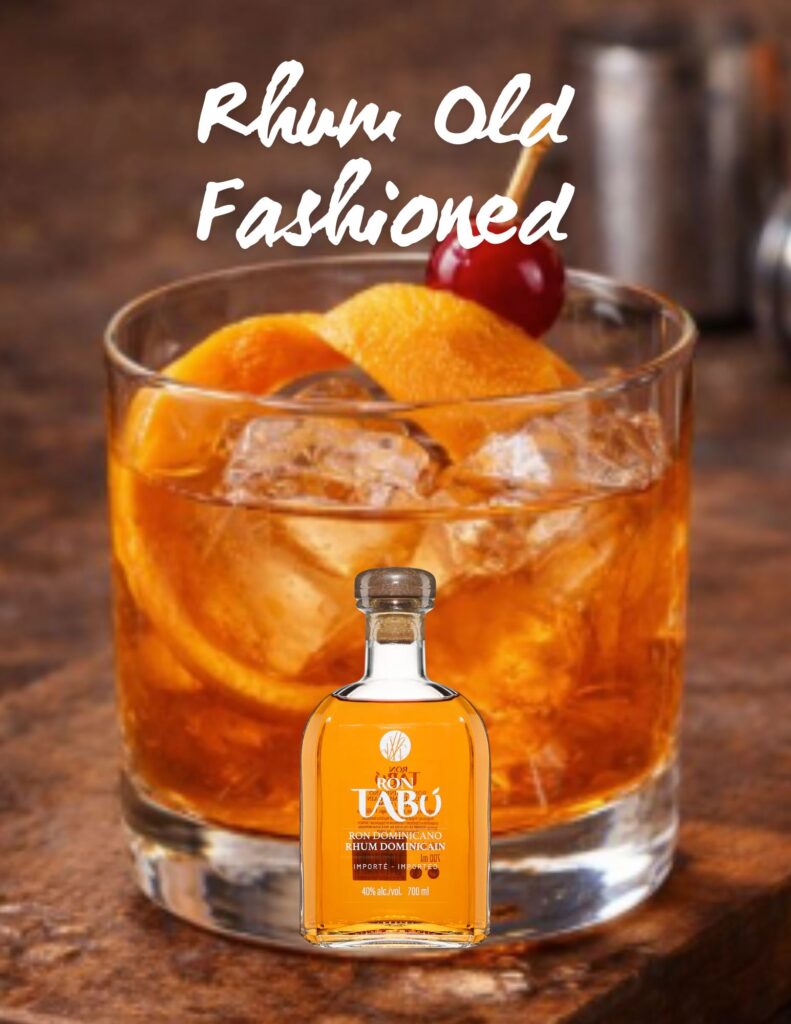 Recette Rhum Old Fashioned - Ron Tabú