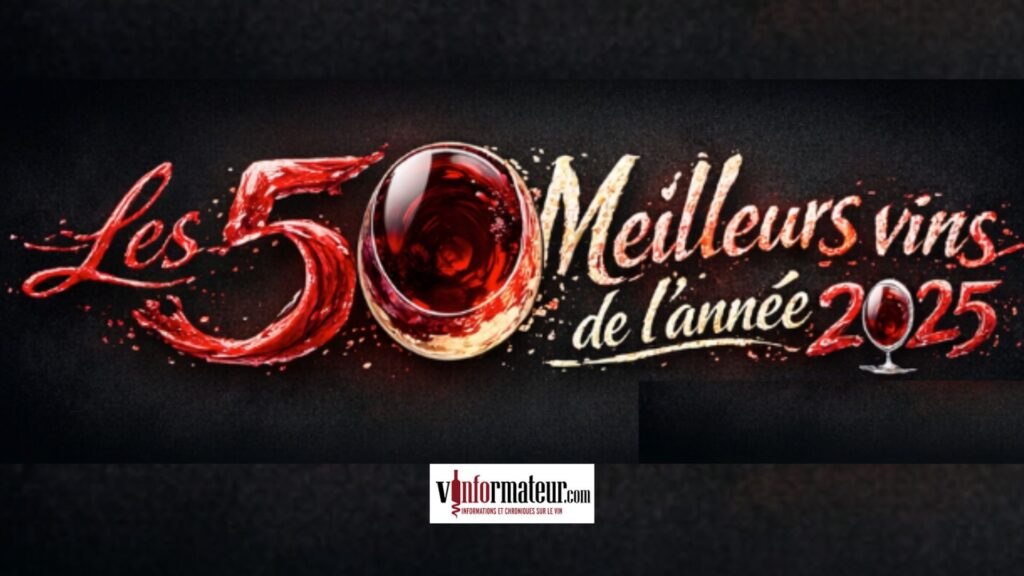 Les 50 vins blancs et rouges qui ont particulièrement retenu mon attention en 2025!