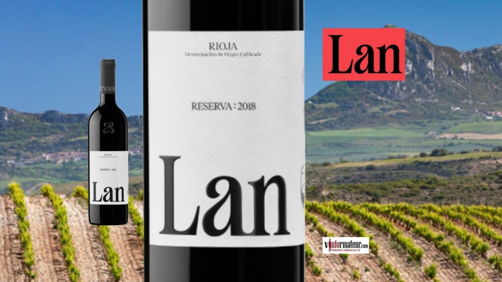 Rioja Reserva Lan : un vin structuré, juteux et fidèle à son terroir