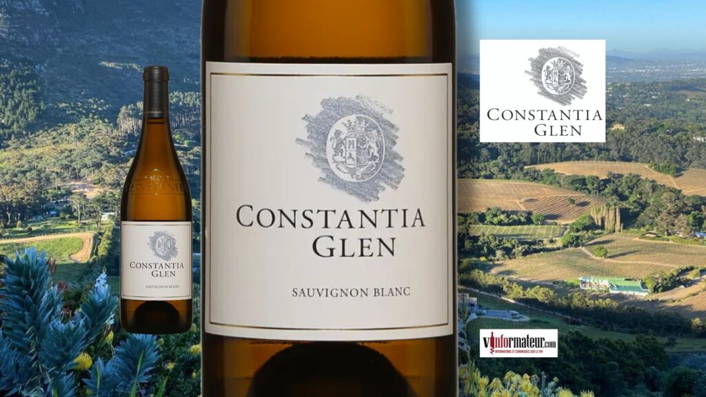 Constantia Glen Sauvignon Blanc 2024. Tension et minéralité de Constantia.
