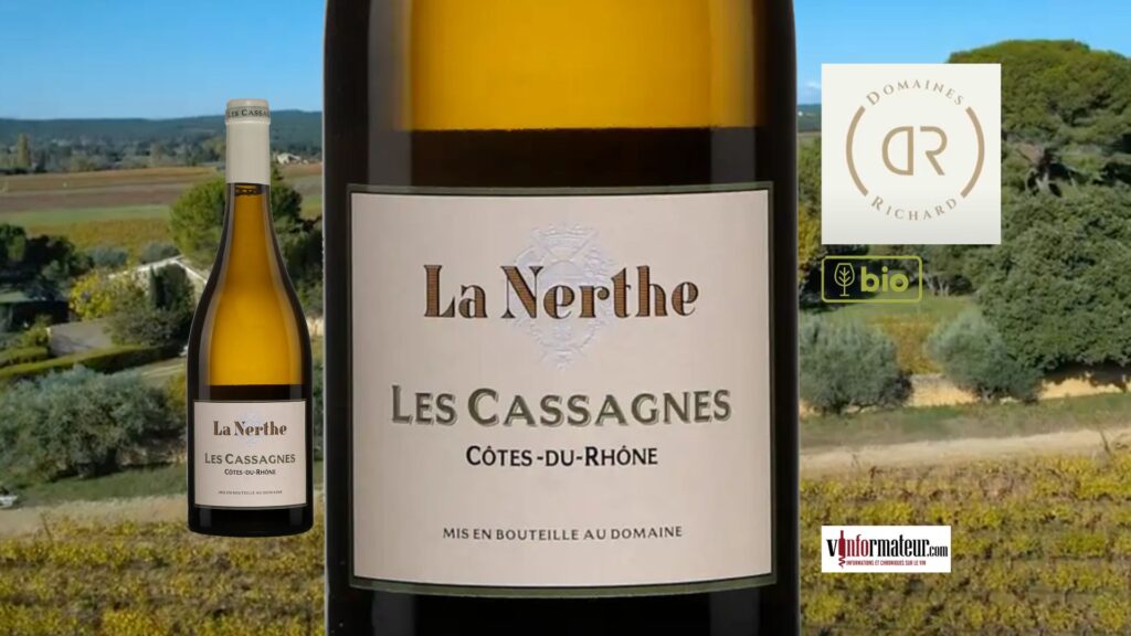 Les Cassagnes de La Nerthe 2023 : un Côtes-du-Rhône blanc bio du massif d’Uchaux