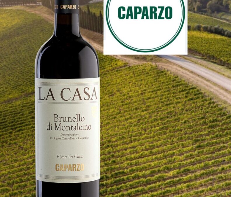 Brunello di Montalcino, La Casa, Caparzo 2017. Coup de Cœur!