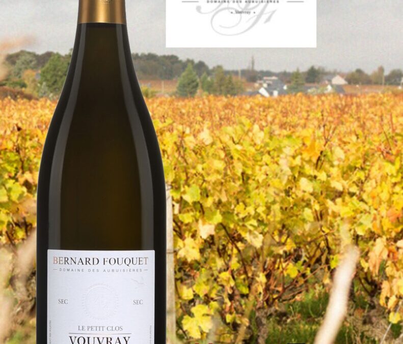 Coup de Coeur! Le Petit Clos, Domaine des Aubuisières, Vouvray.
