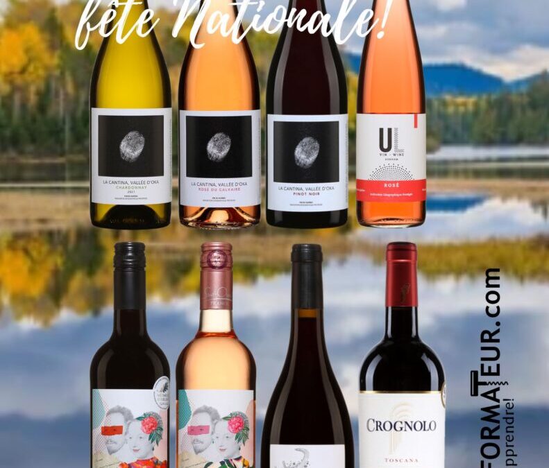 Suggestions de vins pour célébrer notre Fête Nationale!!